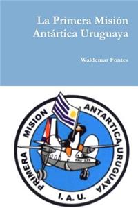Primera Misión Antártica Uruguaya