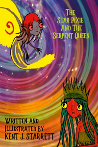 The Star Pixie and the Serpent Queen