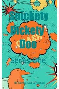 Snickety Dickety Doo
