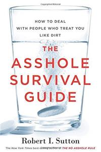 The Asshole Survival Guide (International Edition)