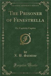 The Prisoner of Fenestrella