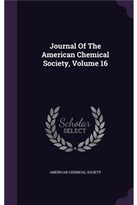 Journal of the American Chemical Society, Volume 16