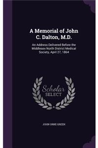 A Memorial of John C. Dalton, M.D.