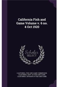 California Fish and Game Volume V. 6 No. 4 Oct 1920