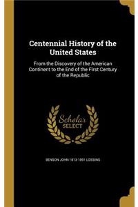 Centennial History of the United States