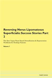 Reversing Nevus Lipomatosus Superficiali