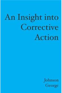 An Insight into Corrective Action