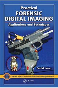 Practical Forensic Digital Imaging