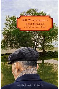 Bill Warrington's Last Chance Lib/E