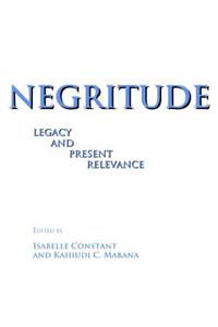 Negritude: Legacy and Present Relevance