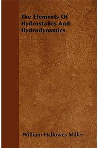 The Elements Of Hydrostatics And Hydrodynamics