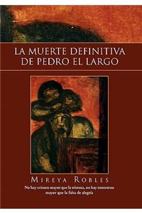 Muerte Definitiva de Pedro El Largo