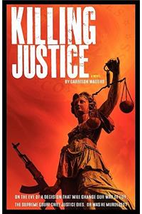 Killing Justice