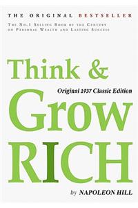 Think and Grow Rich, Original 1937 Classic Edition