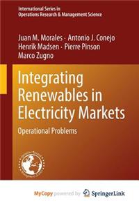 Integrating Renewables in Electricity Markets