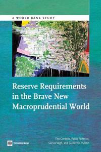 Reserve Requirements in the Brave New Macroprudential World