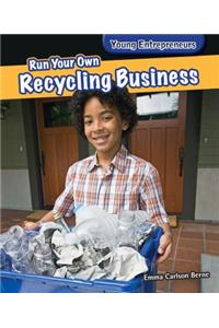 Run Your Own Recycling Business