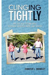 Clinging Tightly