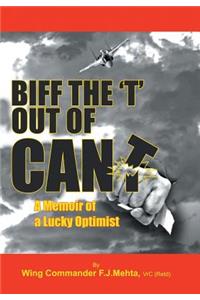 Biff the T Out of Can't