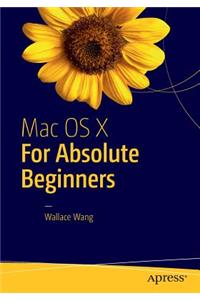 Mac OS X for Absolute Beginners