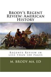 Brody's Regent Review