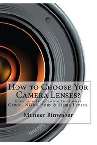 How to Choose Yor Camera Lenses?