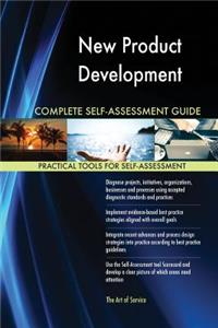 New Product Development Complete Self-Assessment Guide