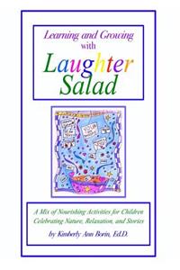 Learning and Growing with Laughter Salad