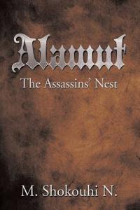 Alamut, The Assassins' Nest