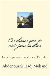 Toutes ces choses que je n'ai pas dites