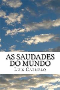 As Saudades do Mundo