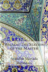 Wilayat The Station of the Master