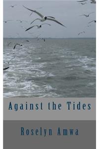 Against the tides
