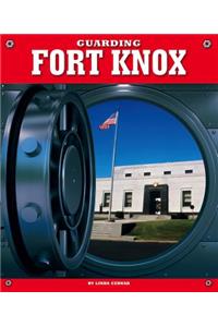 Guarding Fort Knox