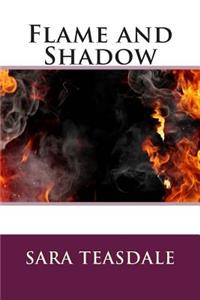 Flame and Shadow