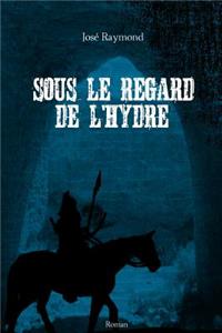 Sous le regard de l'hydre