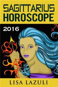 Sagittarius Horoscope 2016