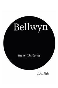 Bellwyn the Witch Stories