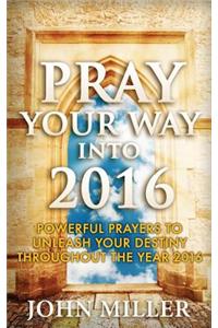 Pray Your Way Into 2016