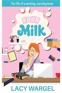 Sour Milk