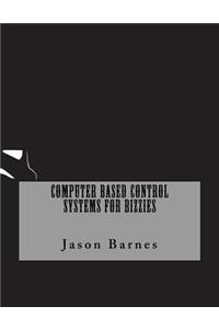 Computer Based Control Systems For Bizzies