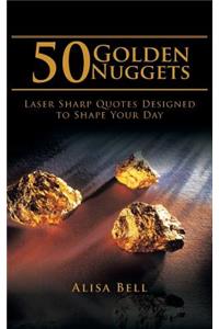 50 Golden Nuggets