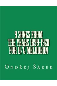 9 songs from the years 1899-1920 for D/G melodeon