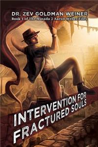 Intervention for Fractured Souls