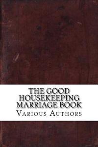 The Good Housekeeping Marriage Book