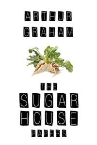 The Sugar House Papers