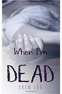 When I'm Dead