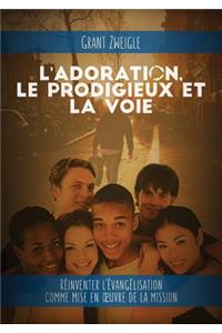 L'adoration, le prodigieux et la voie