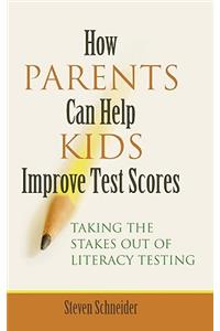 How Parents Can Help Kids Improve Test Scores