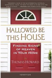 Hallowed Be This House